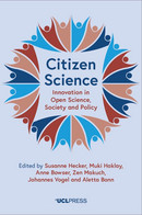 © Hecker, S., Haklay, M., Bowser, A., Makuch, Z., Vogel, J. & Bonn, A. 2018. Citizen Science: Innovation in Open Science, Society and Policy. London: UCL Press. https://doi.org/10.14324/111.9781787352339 (CC BY 4.0)